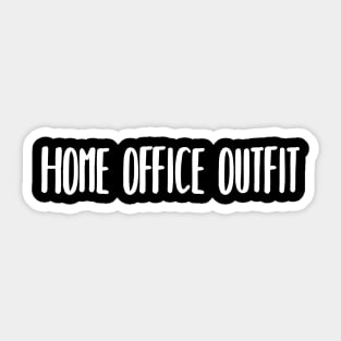 Home Office Outfit Shirt 2020 Corona Festival Funny Sticker